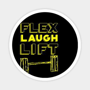 Flex, Laugh, Lift Magnet